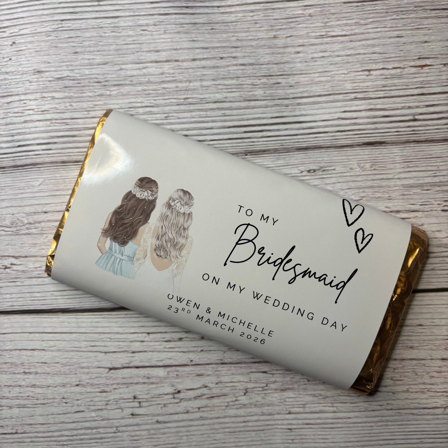 To my Bridesmaid on my Wedding Day Chocolate Wrapper