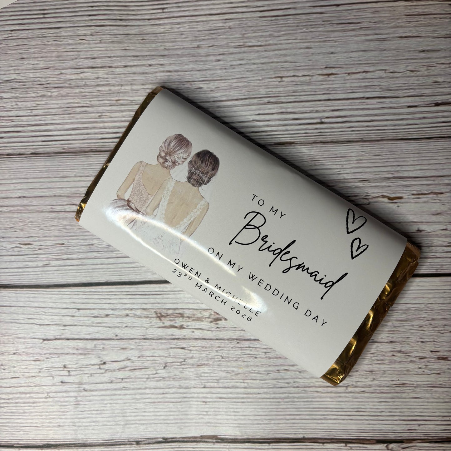 To my Bridesmaid on my Wedding Day Chocolate Wrapper