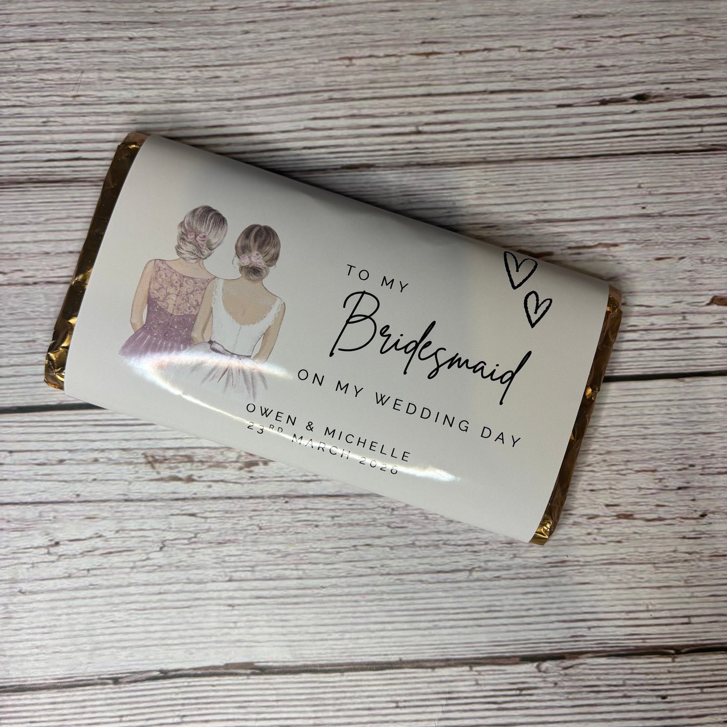 To my Bridesmaid on my Wedding Day Chocolate Wrapper