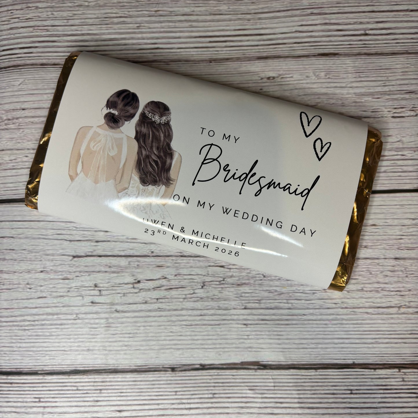 To my Bridesmaid on my Wedding Day Chocolate Wrapper