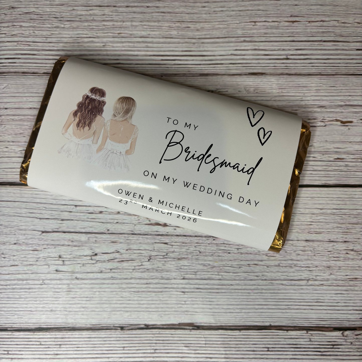 To my Bridesmaid on my Wedding Day Chocolate Wrapper